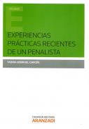 Experiencias pr�cticas recientes de un penalista