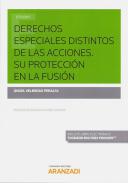 Derechos especiales distintos de las acciones, su protecci�n en la fusi�n