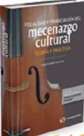 Fiscalidad y financiaci�n del mecenazgo cultural