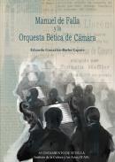 Manuel de Falla y la Orquesta B�tica de C�mara