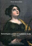 Teor�a del gusto y pr�ctica de la pintura en Sevilla