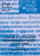 Cat�logo de los Papeles del Mayordomazgo del Siglo XVI, 4
