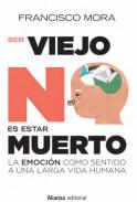 Ser viejo no es estar muerto