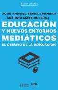 Educaci�n y nuevos entornos medi�ticos el desaf�o de la innovaci�n