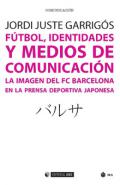 F�tbol, identidades y medios de comunicaci�n