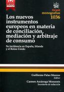 Los nuevos instrumentos europeos en materia de conciliaci�n, mediaci�n y arbitraje de consumo