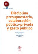 Disciplina presupuestaria, colaboraci�n p�blico-privada y gasto p�blico