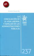 La conciliaci�n de la vida laboral y familiar en las administraciones p�blicas