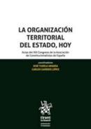 La organizaci�n territorial del Estado, hoy