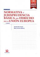 Normativa y jurisprudencia b�sica del Derecho de la Uni�n Europea