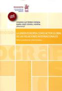 La Uni�n Europea como actor global de las relaciones internacionales