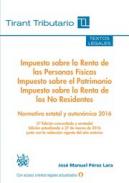 Impuesto sobre la Renta de las Personas F�sicas, impuesto sobre el patrimonio e impuesto sobre la renta de los no residentes