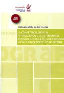 La competencia judicial internacional de los tribunales espa�oles en los casos de presunta infracci�n de derechos de patente