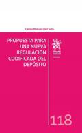 Propuesta para una nueva regulaci�n codificada del dep�sito