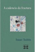 A cadencia da fractura