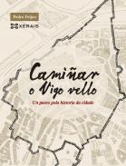 Cami�ar o Vigo vello