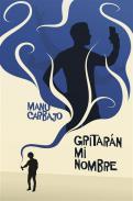 Gritar�n mi nombre