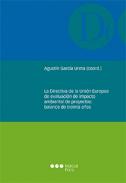 La Directiva de la Uni�n Europea de evaluaci�n de impacto ambiental de proyectos