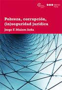 Pobreza, corrupci�n, (in)seguridad jur�dica