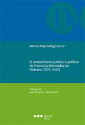 El pensamiento jur�dico y pol�tico de Francisco Berm�dez de Pedraza (1576-1655)
