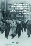 El pensamiento antiparlamentario y la formaci�n del Derecho p�blico en Europa