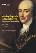 Gracia y desgracia del Imperio Romano Germ�nico