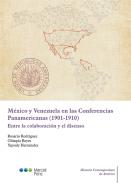 M�xico y Venezuela en las Conferencias Panamericanas (1901-1910)