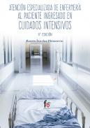 Atenci�n especializada de enfermer�a al paciente ingresado en cuidados intensivos