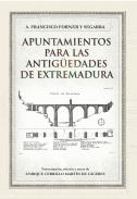 Apuntamientos para las antig�edades de Extremadura