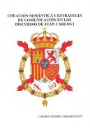 Creaci�n sem�ntica y estrategia de comunicaci�n en los discursos de Juan Carlos I (1975-2000)