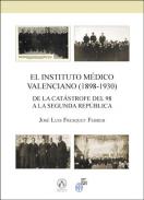 El Instituto M�dico Valenciano (1898-1930)