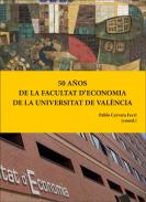 50 a�os de la Facultat d'Economia de la Universitat de Val�ncia