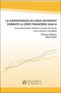La supervivencia de Caixa Ontinyent durante la crisis financiera 2008-14