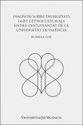 Diagnosi sobre diversitats LGBT i etnoculturals entre l'estudiantat de la Universitat de Val�ncia