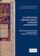 Ut amicitiam omnibus rebus humanis anteponatis