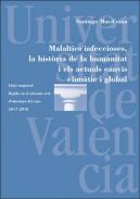 Malalties infeccioses, la hist�ria de la humanitat i els actuals canvis clim�tic i global