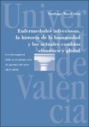 Enfermedades infecciosas, la historia de la humanidad y los actuales cambios clim�tico y global