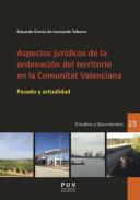 Aspectos jur�dicos de la ordenaci�n del territorio en la Comunitat Valenciana