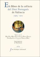 Els Llibres de la col�lecta del Dret Portugu�s de Val�ncia (1464-1512)