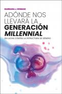Ad�nde nos llevar� la generaci�n 
