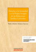 Derecho a la intimidad y a la propia imagen en las relaciones jur�dico laborales
