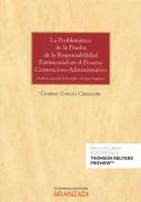 La problem�tica de la prueba de la responsabilidad patrimonial en el proceso contencioso-administrativo