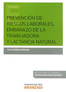 Prevenci�n de riesgos laborales, embarazo y lactancia natural
