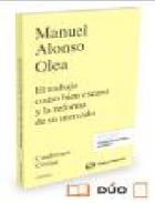 El trabajo como bien escaso y la reforma de su mercado