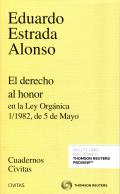 El derecho al honor en la Ley Org�nica 1/1982, de 5 de Mayo