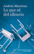 Lo que s� del silencio
