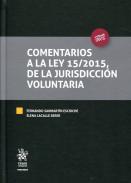 Comentarios a la Ley 15/2015, de la jurisdicci�n voluntaria