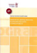 Derecho de libertad religiosa, pluralismo religioso y espacio p�blico