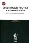 Constituci�n, pol�tica y administraci�n