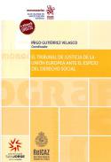 El Tribunal de Justicia de la Uni�n Europea ante el espejo del Derecho social